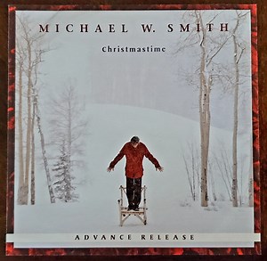 Michael W. Smith - Christmastime: Advance Release