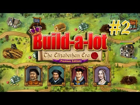 Build-a-Lot: The Elizabethan Era | Gameplay Part 2 (Level 16 to 23)