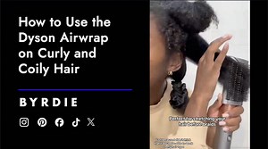 How to Use Dyson Airwrap on Curly and Coily Hair