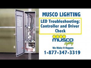 Musco Troubleshooting - LED pt.2