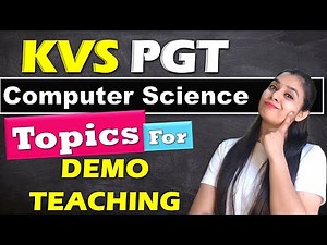 Topics for DEMO Teaching - KVS PGT - Computer Science #interviewforkvs #kvspgtcomputerscience