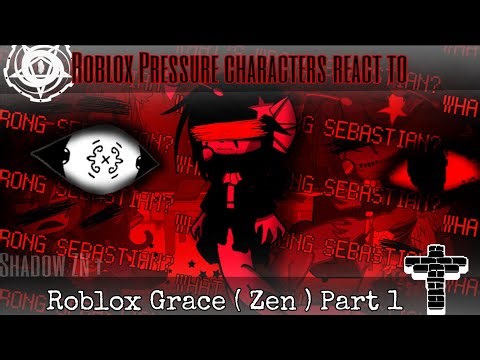 Pressure reacts to Grace (Zen) | Gacha life | Roblox | Part 1
