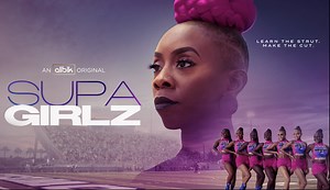 Trailer Exclusive: ALLBLK's 'Supa Girlz' Tells The Story Of Miami's 'G Girls' Dance Team