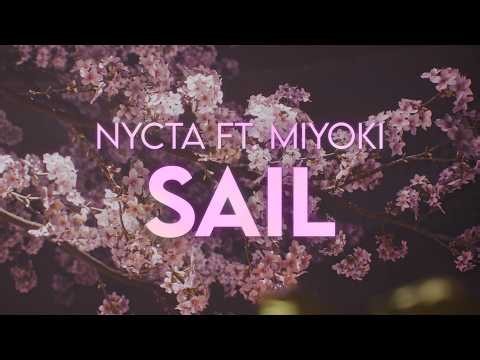 Nycta (ft. Miyoki) - Sail [Official Lyric Video]