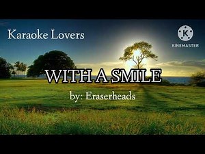 With A Smile (karaoke) - Eraserheads