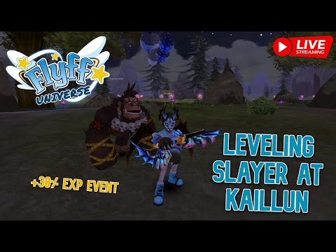 Flyff Universe Stream - Slayer Chill Leveling at Kaillun