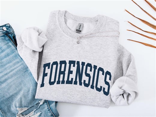 Forensics Sweatshirt, Forensic Scientist, Forensics Gift, Crewneck Sweatshirt, Graduation Gift - Etsy