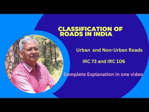 Road classification in India - Urban and Non-urban Roads, as per IRC codes. Definitions and roles.