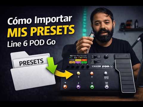 How to import my presets into Line 6 POD Go using Pod Go Edit