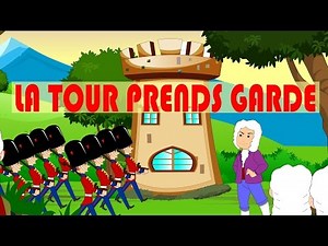 La tour prends garde + 30 min de comptines et chansons pour enfants