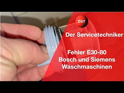 Fehler E30-80 Bosch und Siemens Waschmaschine