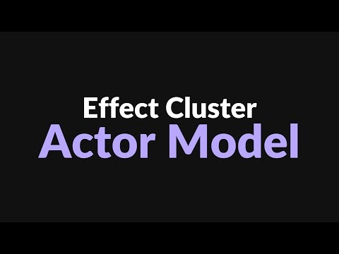 Actor Model | Effect.ts Cluster