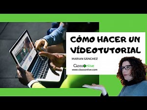 Las 10 mejores herramientas para hacer videotutoriales para tus cursos online