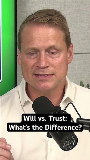 Will vs. Trust: What’s the Difference?