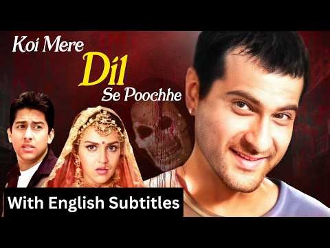 Koi Mere Dil Se Poochhe (2002) - Hindi Movie With English Subtitles | Aftab Shivdasani, Esha Deol