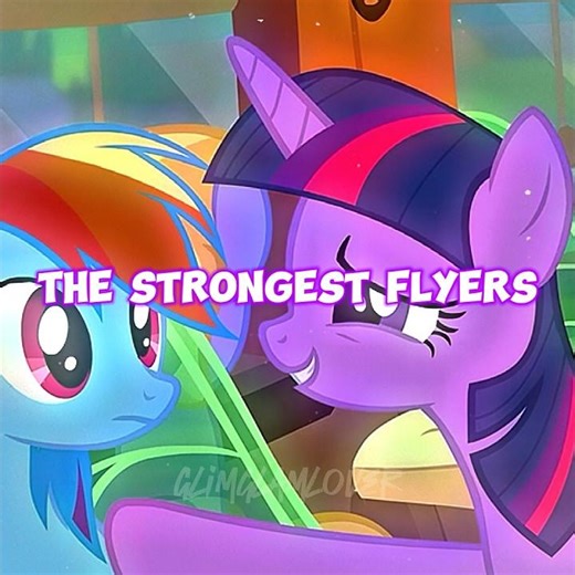 “The strongest flyers” || MLP edit || Lay All Your Love On Me - ABBA