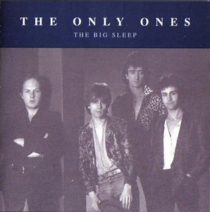 The Only Ones - The Big Sleep