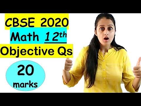 Maths Objective Questions | Class 12 Maths | CBSE 2020 | Neha Agrawal | Mathematically Inclined