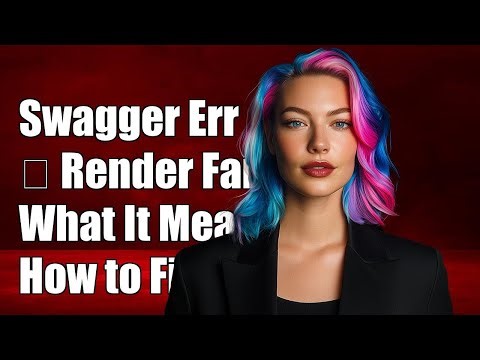 Swagger Error: '😱 Could Not Render This Component' - What It Means and How to Fix It