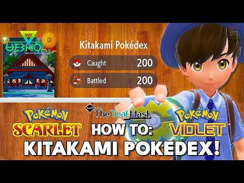 How To Complete The Kitakami Pokedex Fast & Easy in Pokemon Scarlet & Violet Teal Mask DLC