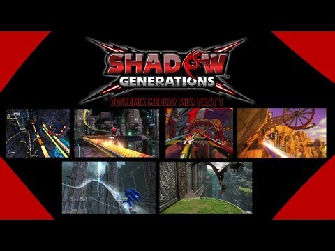Shadow Generations: 1 Year Anniversary Medley (Stages Part 1)
