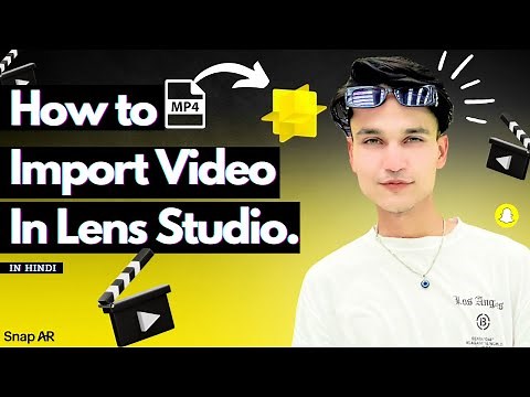 HOW TO IMPORT VIDEO IN LENS STUDIO | Step-by-Step Tutorial