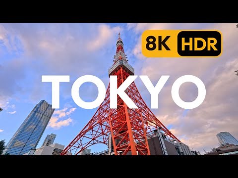 [8K HDR] 東京日夜絶景The Best of Tokyo