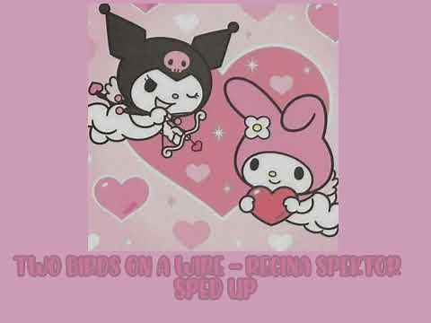 two birds on a wire - regina spektor (sped up)