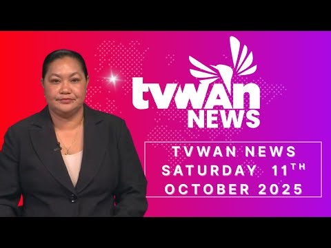 TVWAN News Saturday 11th October 2025