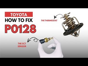 TOYOTA : How to Fix the P0128 Engine Error Code with 2 Methods