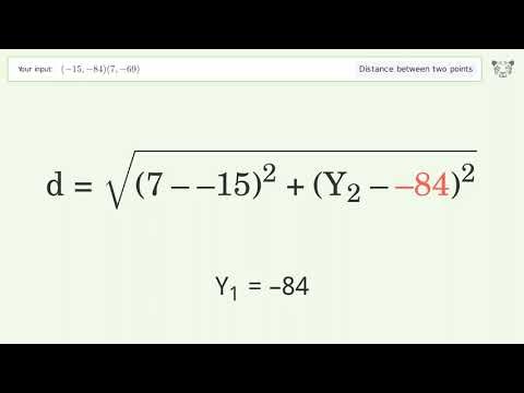 Find the distance between two points p1 (-15,-84) and p2 (7,-69): Step-by-Step Video Solution
