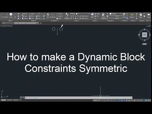 AutoCAD How to make a Dynamic Block Constraints Symmetric