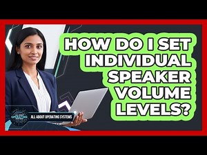 How Do I Set Individual Speaker Volume Levels?