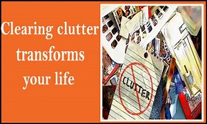 Clearing clutter transforms your life