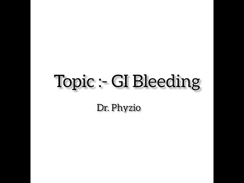 GI Bleeding Explanation/ General Medicine / PHYSIOTHERAPY