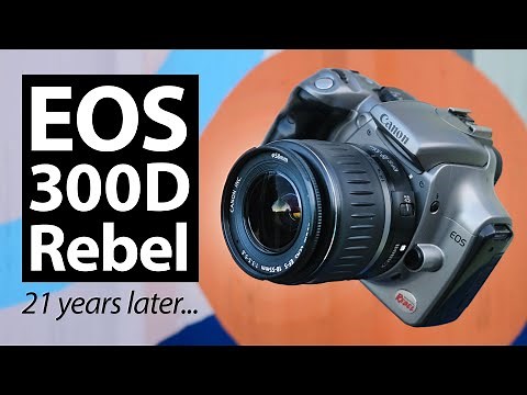Canon EOS 300D Rebel: 21 years later! RETRO review