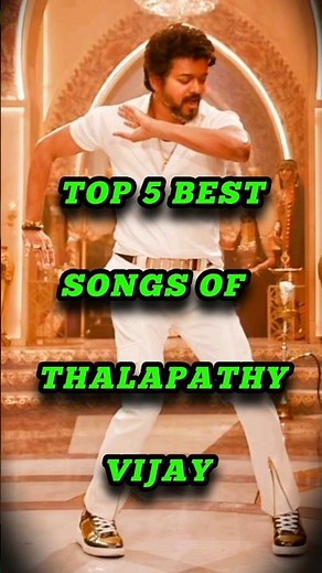 Top 5 Best Songs Of Thalapathy Vijay #thalapathyvijay​ #thalapathyfans​