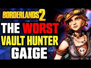 Borderlands 2 - Gaige... The WORST Vault Hunter "Borderlands Retrospective" (Part 13)