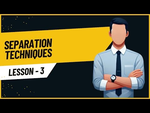 CHEMISTRY 3: SEPARATION TECHNIQUES