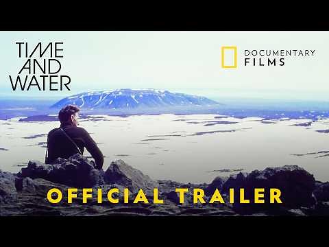 Time and Water | Official Trailer | National Geographic Documentary Films
