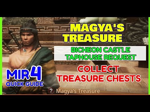 MIR4 Quick Guide: Magya's Treasure (Bicheon Castle Taphouse Request: Collect Treasure Chests)
