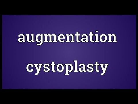 Augmentation cystoplasty Meaning