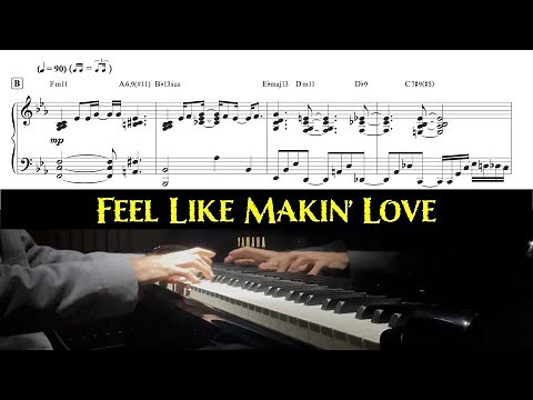 "Feel Like Makin' Love" (Roberta Flack) - Jazz Piano Arrangement With Sheet Music by Jacob Koller