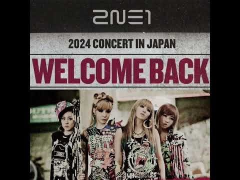 2NE1 - ‘COME BACK HOME’ [WELCOME BACK IN JAPAN] LIVE AUDIO