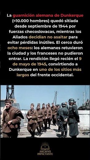 Dunkerque: ocho meses sitiada hasta después de la rendición #WW2 #Historia