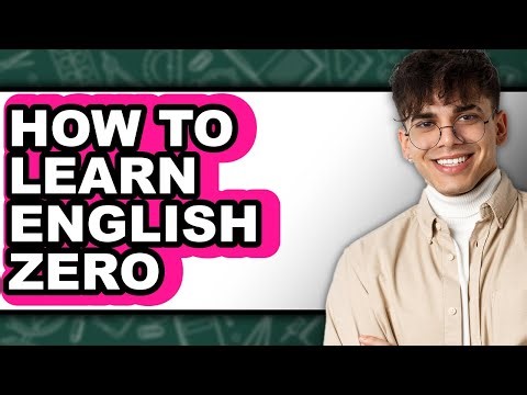 How to Learn English Zero (Full Guide)