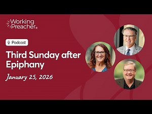 Sermon Brainwave 1065: Third Sunday after Epiphany - January 25, 2026