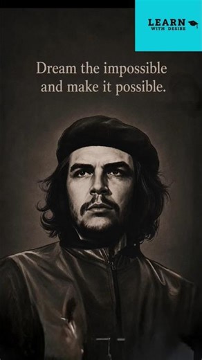 Dream the impossible and make it possible #cheguevara #shorts #motivation