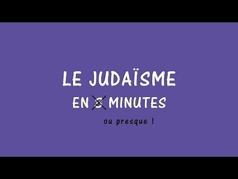 Le judaïsme en 3 minutes