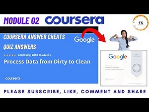 Module 02 Process Data from Dirty to Clean | Coursera | All Solutions | All Answers